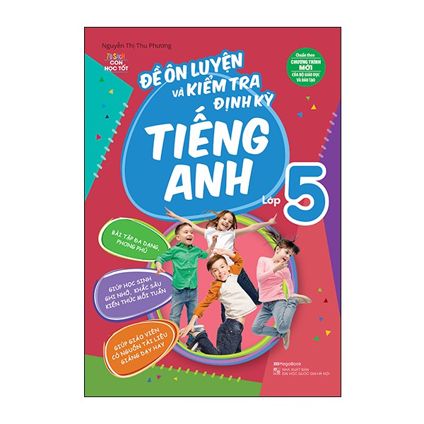 Sách Megabook - Đề Ôn Luyện Và Kiểm Tra Định Kỳ Tiếng Anh Lớp 5