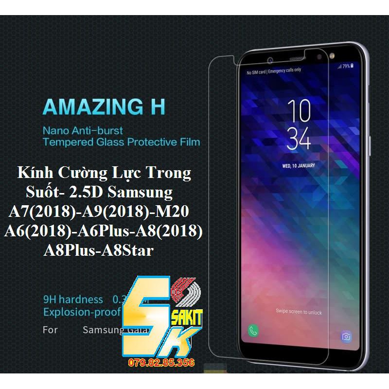 Kính Cường Lực Trong Suốt- 2.5D Samsung A7 (2018)- A9 (2018)- M20- A6(2018)- A6 Plus- A8 (2018)- A8 Plus- A8 Star.