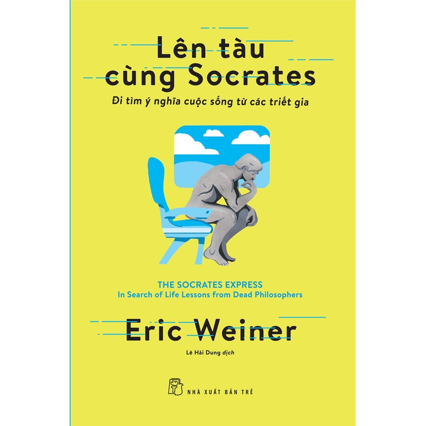 Sách NXB Trẻ - Lên tàu cùng Socrates  - Đi tìm ý nghĩ cuộc sống từ các triết gia