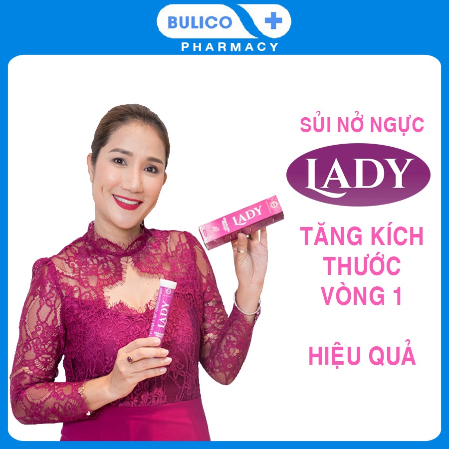 Viên sủi nở ngực LADY chính hãng tăng kích thước vòng 1, tăng size săn chắc vòng 1 hiệu quả - Bulico Pharmacy