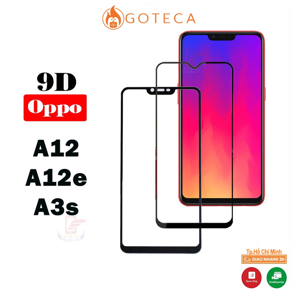 Kính cường lực Oppo A12/ A12e/ A3s-Full màn hình và Trong suốt- Độ cứng 9H
