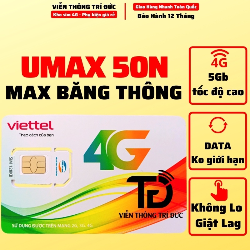 Sim 4G Viettel V150Z Data 6Gb/Ngày, V120Z/V120N Data 120Gb, Gọi Miễn Phí, Umax50N Không Giới Hạn Data, Hot Nhất Viettel