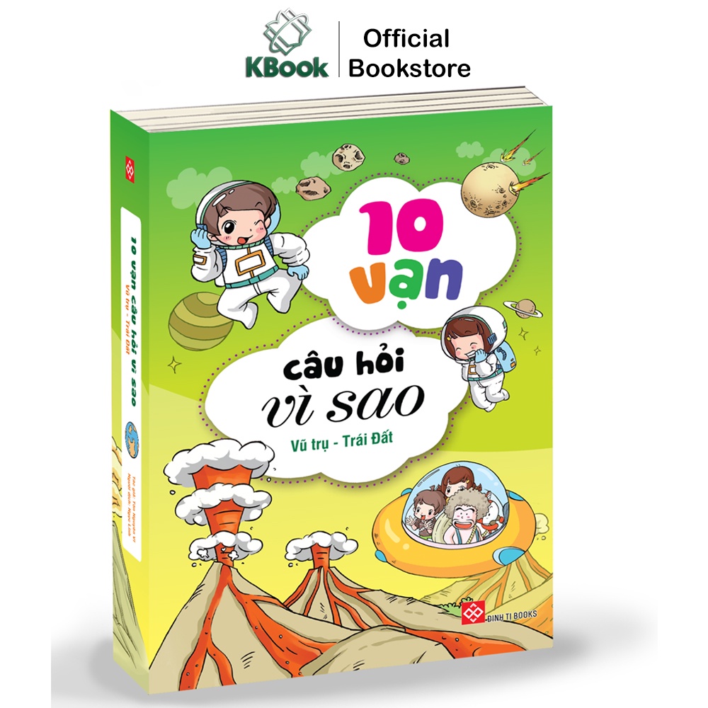 Sách - 10 VẠN CÂU HỎI VÌ SAO - VŨ TRỤ - TRÁI ĐẤT