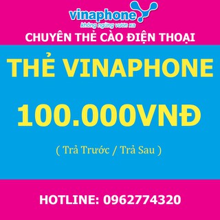 Thẻ Vinaphone 100k-Thanh toán trả trước, trả sau