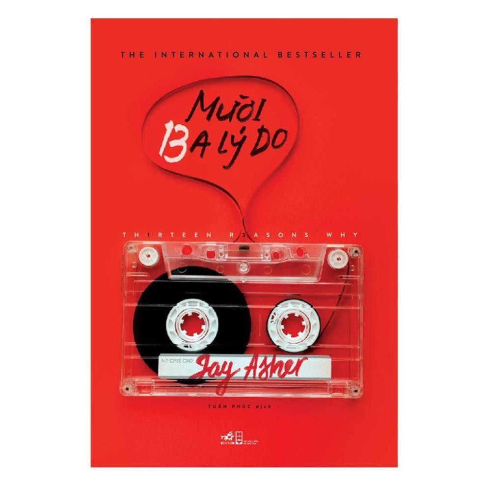 Sách Ngôn Tình - Mười Ba Lý Do [Nhã Nam]