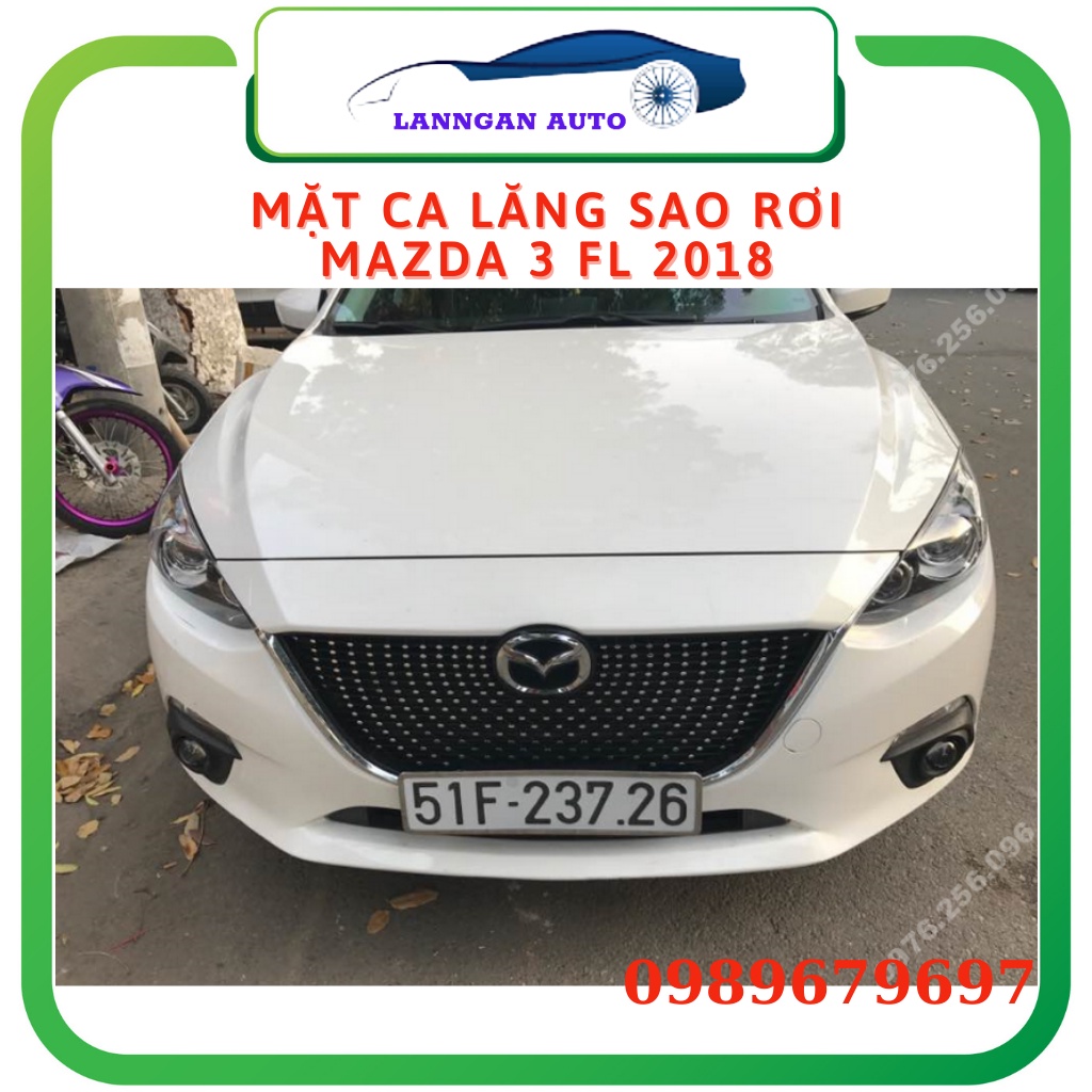 Mặt ca lăng, calang sao rơi Mazda 3 2014- 2018. Bản All new và facelift