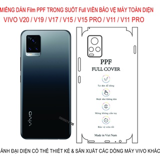 Dán Film PPF  FUll viền VIVO V20 / V19 / V17 / V15 / V15 PRO / V11 /V11 PRO  Bảo vệ máy tránh trầy xước toàn diện