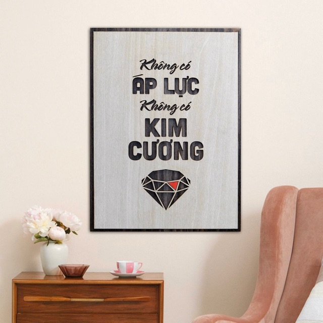 [Không có áp lực, không có kim cương] Tranh treo tường Gỗ trang trí phòng tạo động lực TBIG010