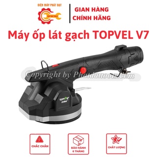 Máy ốp lát gạch hai chức năng TOPVEL V7 dùng pin-Hít gạch và đầm rung-Bảo hành 6 tháng