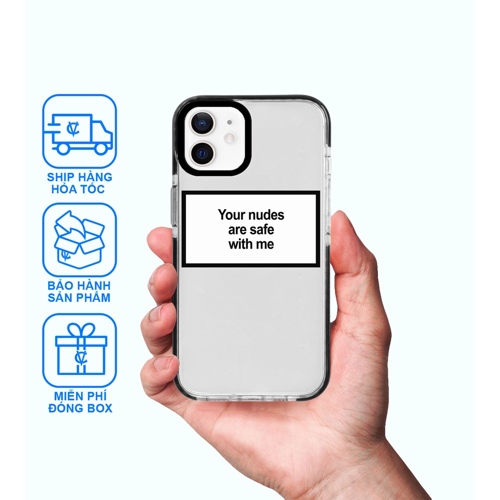 Ốp Lưng Trong Suốt " Your Nude Are Safe With Me " VN CASE