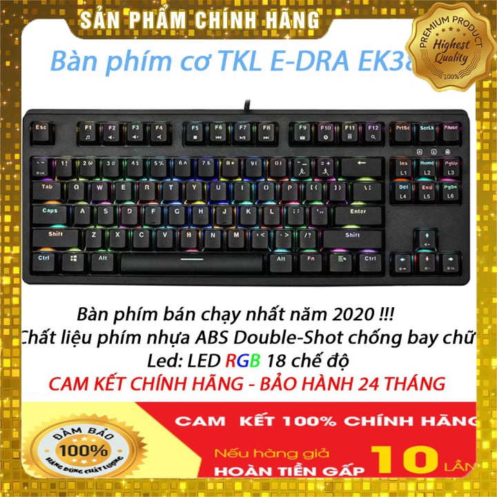 Bàn phím cơ TKL E-DRA EK387 - Led RGB - 87 Cap - Bàn phím cơ hot nhất năm 2020 -Bảo hành chính hãng 24 tháng | WebRaoVat - webraovat.net.vn