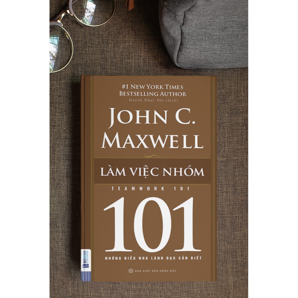 Sách - Làm Việc Nhóm - 101 Những Điều Nhà Lãnh Đạo Cần Biết | BigBuy360 - bigbuy360.vn