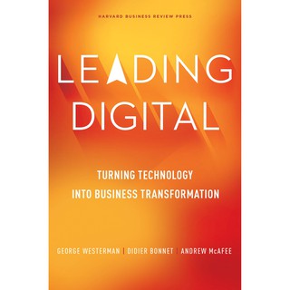 Sách - Leading Digital: Turning Technology into Business Transformation