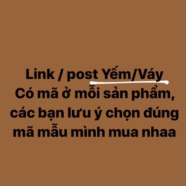 Yếm, váy dài, chân váy (pass)