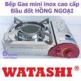 Bếp gas du lich mini WATASHI cao cấp đầu đốt hồng ngoại thế hệ mới