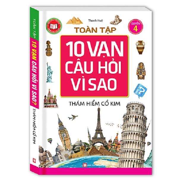 Sách - Toàn tập 10 vạn câu hỏi vì sao - Thám hiểm cổ kim  (quyển 4)