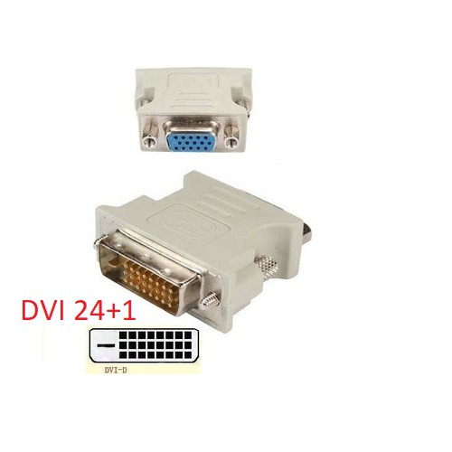 Đầu chuyển DVI sang VGA (DVI 24+1 to VGA và DVI 24+5 to VGA)