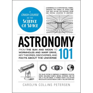Sách - Astronomy 101 : From the Sun and Moon to Wormholes and Warp D by Carolyn Collins Petersen (US edition, hardcover)