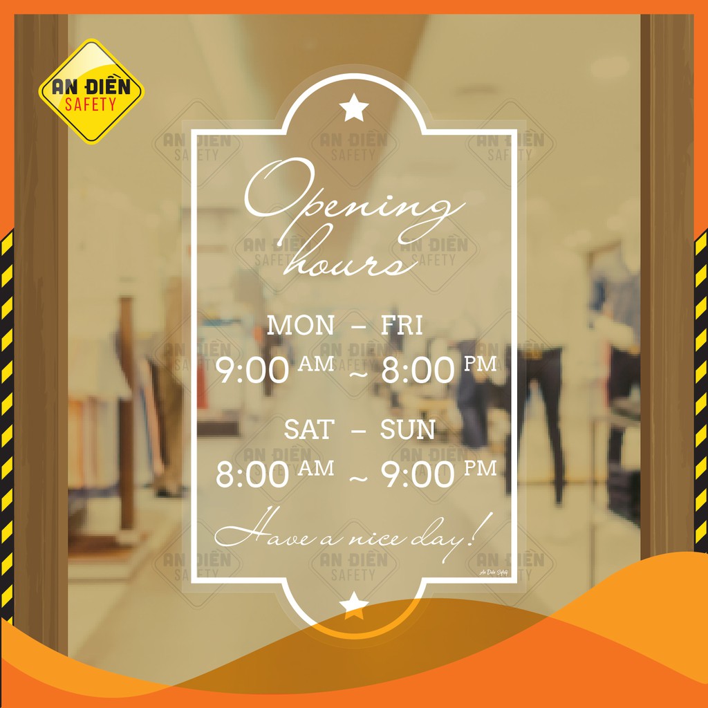 Decal Dán Cửa Kính Giờ Mở Cửa - OPENING HOURS An Điền Safety. Tặng kèm thẻ nhựa