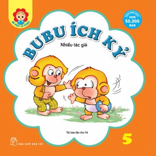 Sách-Bé học lễ giáo-Tập 5:Bubu ích kỷ