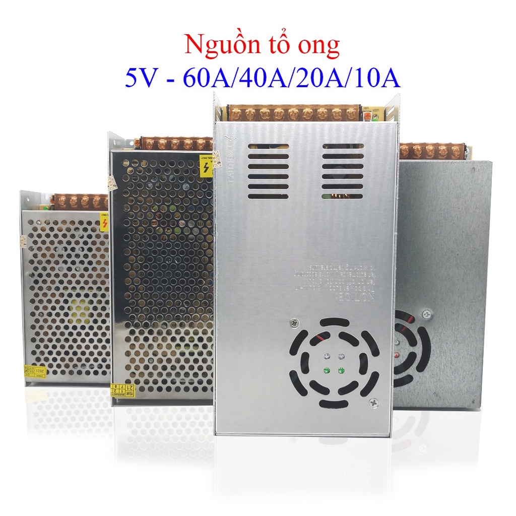 Nguồn 5V - 60A/40A/20A/10A, nguồn tổ ong loại xịn chuyên dùng cho camera,đèn led, các thiết bị điện 5V
