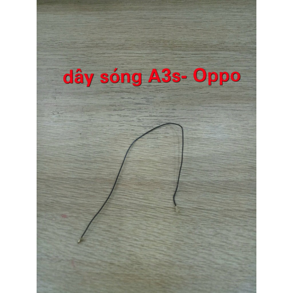 Dây sóng A3s- Oppo
