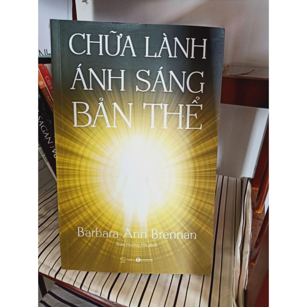 Sách - Chữa Lành Ánh Sáng Bản Thể - Barbara Ann Brennan [Thái Hà Books]