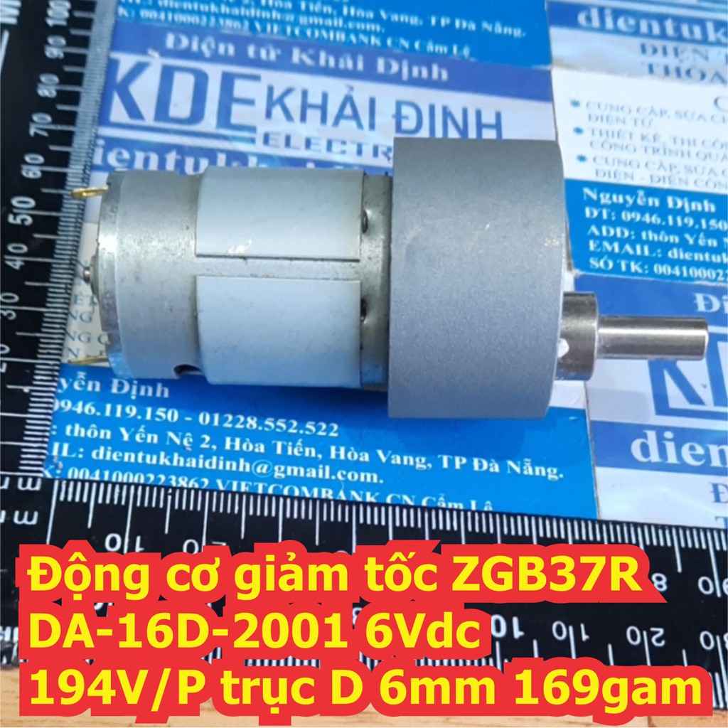 Động cơ giảm tốc ZGB37R DA-16D-2001 6Vdc 194V/P trục D 6mm 169gam kde7331