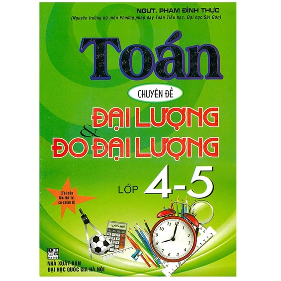 Sách - Toán Chuyên đề đại lượng & đo đại lượng lớp 4-5