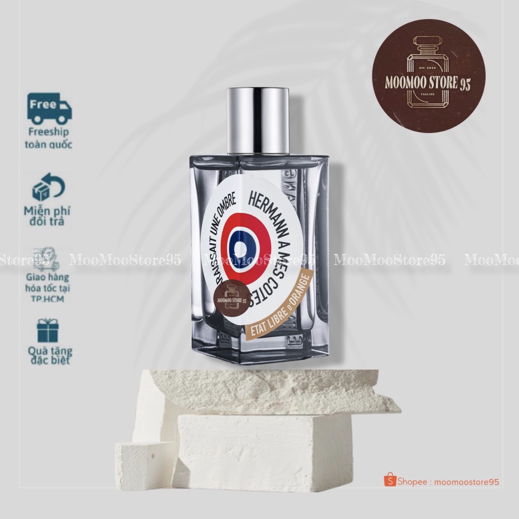 -𝐌𝐨𝐨𝐌𝐨𝐨- 10ml - Hãng Etat Libre d'Orange mùi HERMANN A MES COTES ME PARAISSAIT UNE OMBRE | Nước hoa unisex