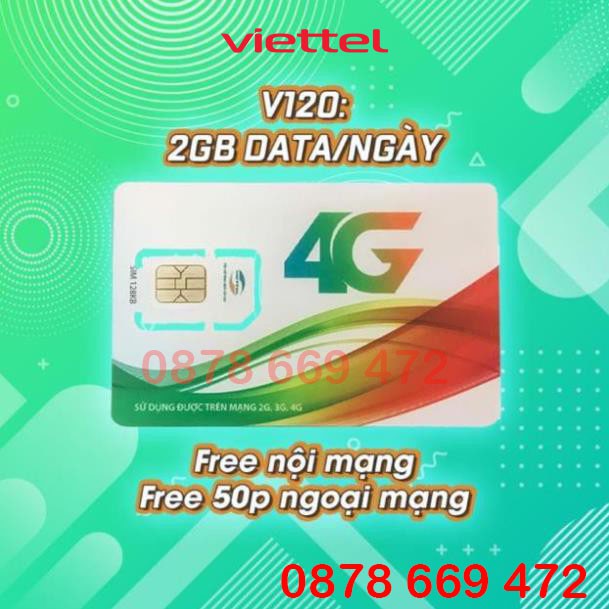 Sim 4G Viettel V120 2Gb/Ngày Giá Rẻ Trọn Gói 1 Năm Không Giới Hạn Data