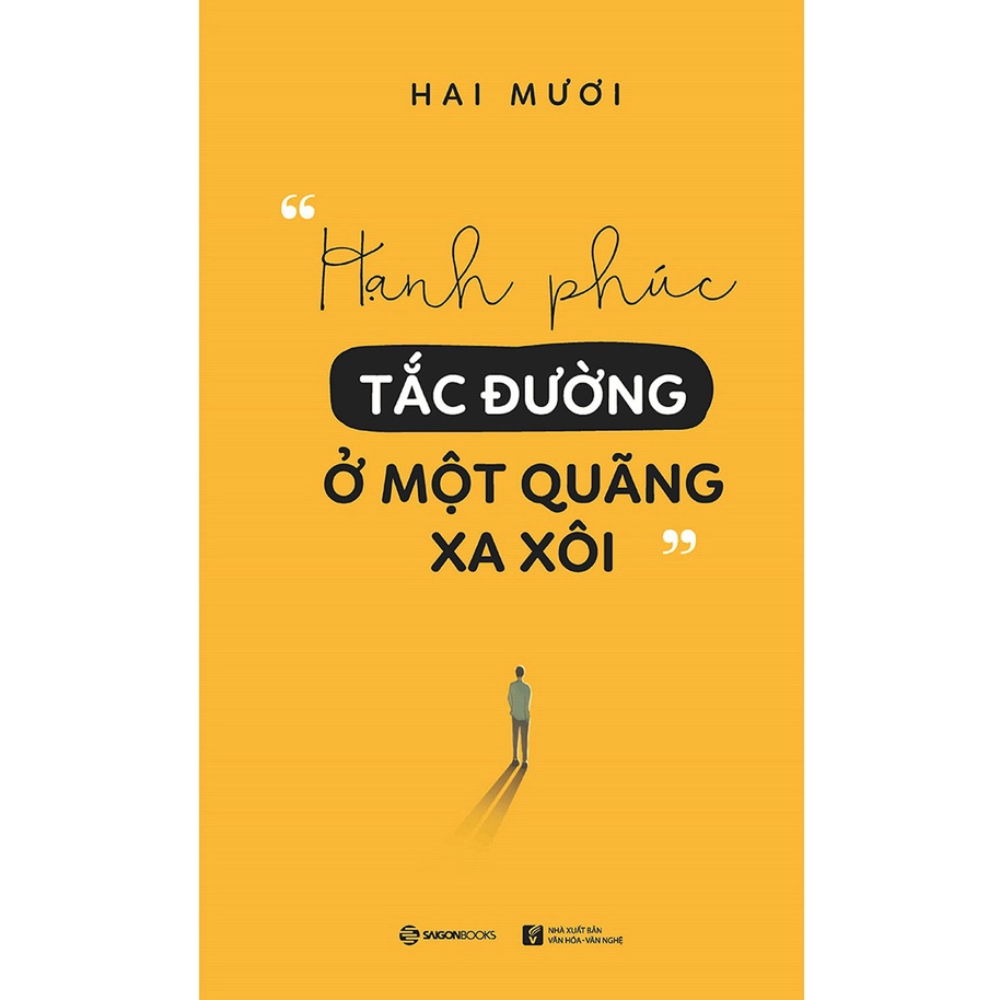 Sách -  Hạnh Phúc Tắc Đường Ở Một Quãng Xa Xôi