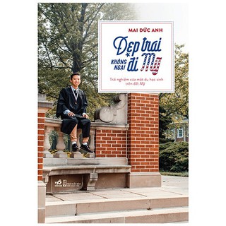 Sách - Đẹp Trai Không Ngại Đi Mỹ