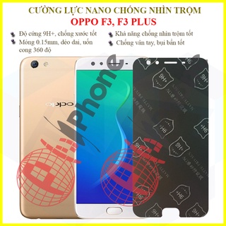 Dán chống nhìn trộm oppo f3, f3 plus - dán cường lực dẻo nano 9h+