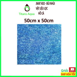 Jmat keo 50cm x 50cm - bùi nhùi lọc nước - vật liệu lọc hồ cá