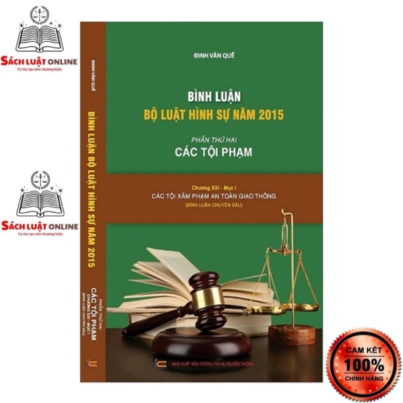 Sách - Bình Luận Bộ Luật Hình Sự Năm 2015 - Chương XXI - Mục I: Các tội phạm xâm phạm an toàn giao thông