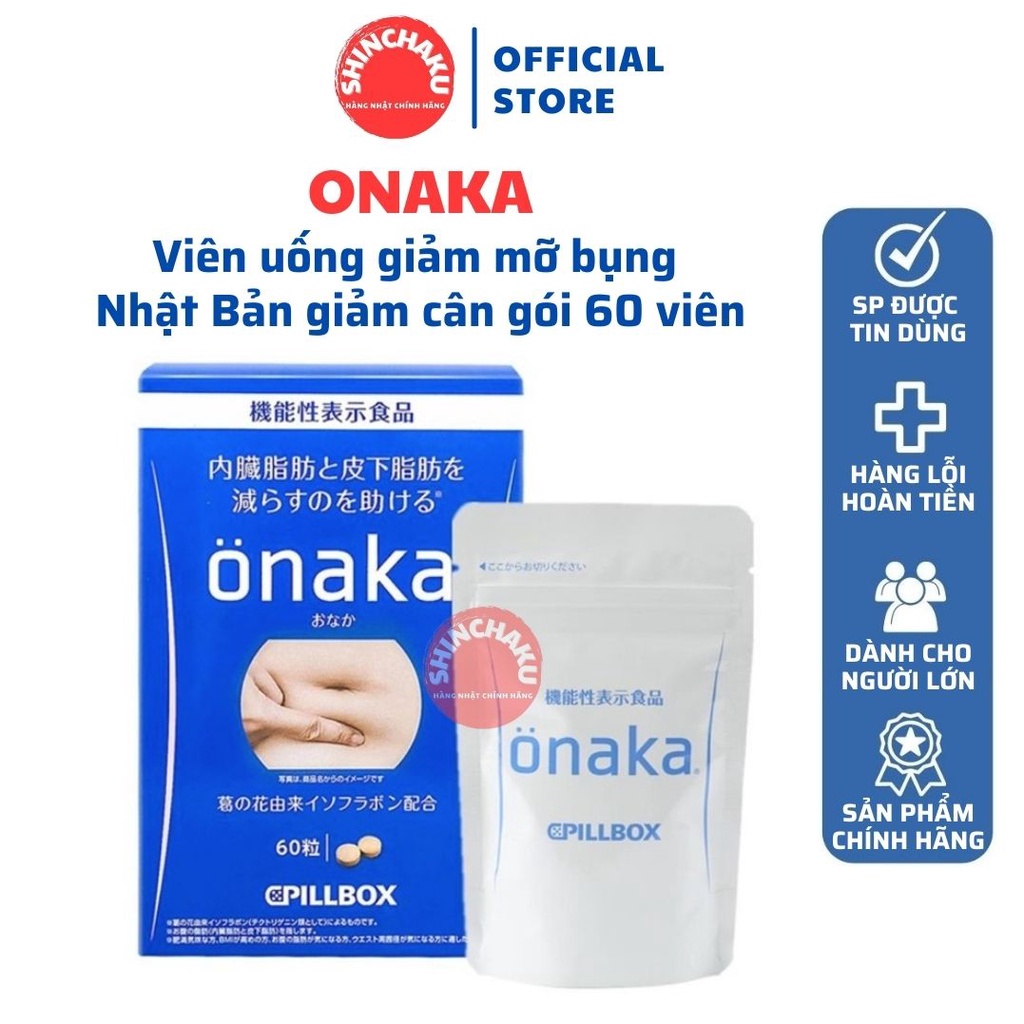 Viên uống giảm mỡ bụng, giảm cân Onaka Nhật Bản - Gói 60 viên