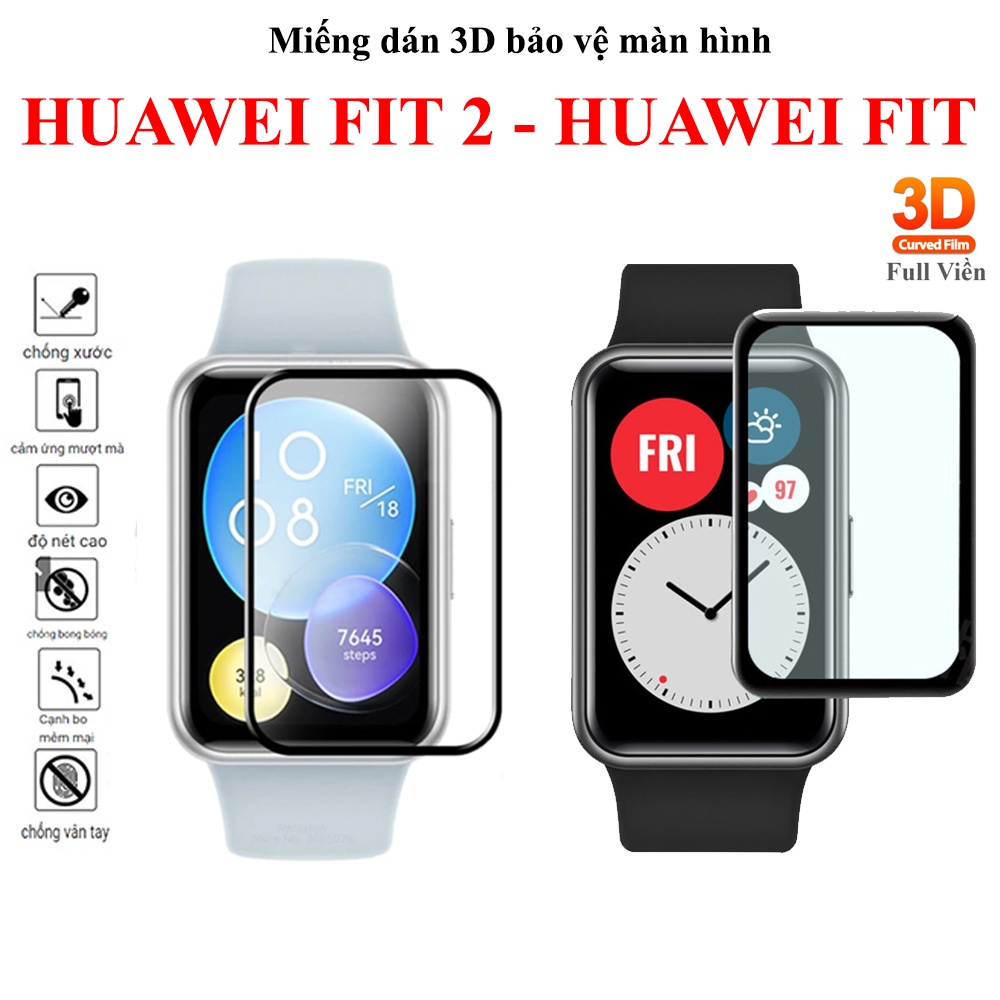 Miếng dán 3D bảo vệ màn hình Huawei Fit 2/Huawei Fit