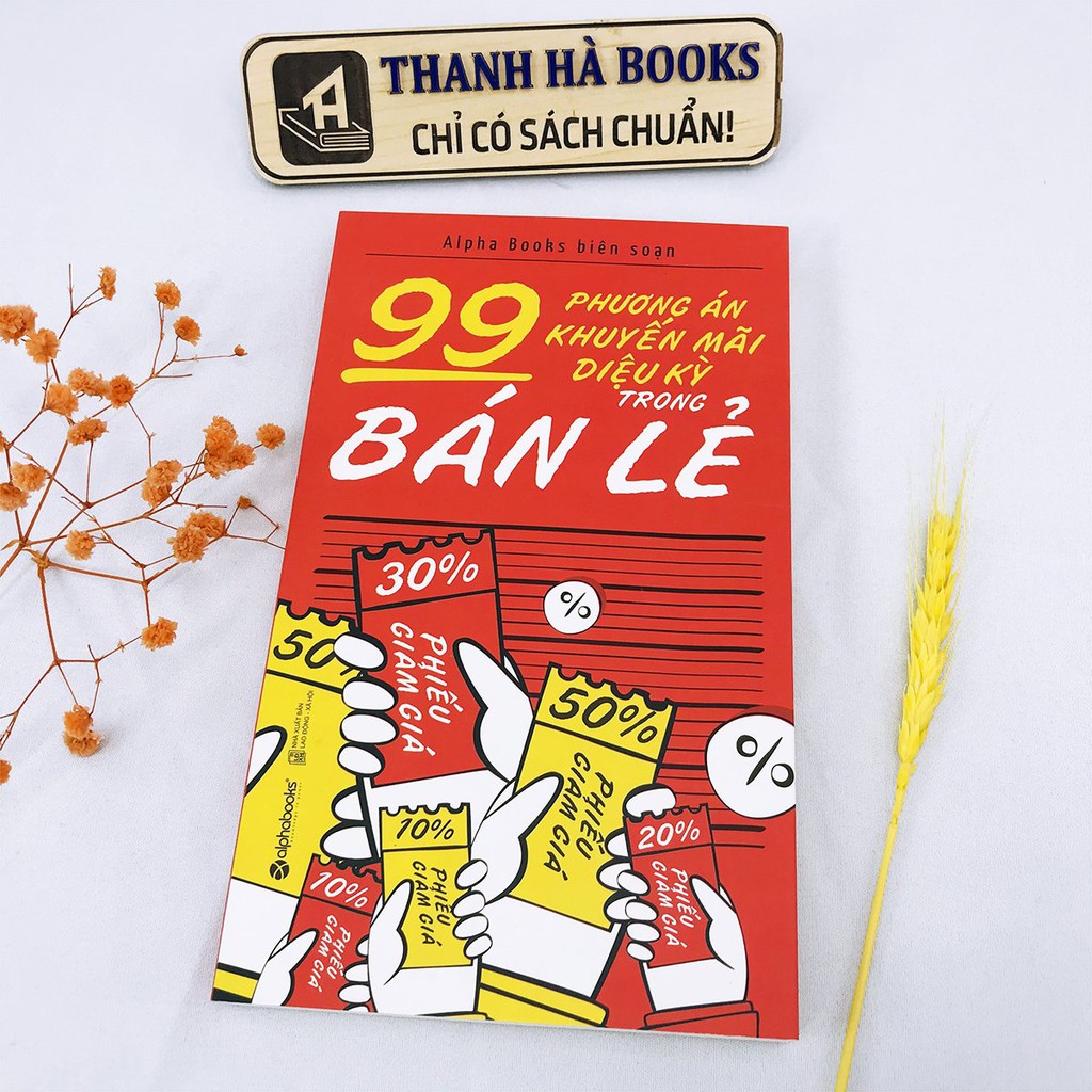 Sách - 99 Phương Án Khuyến Mãi Diệu Kỳ Trong Bán Lẻ - Thanh Hà Books | BigBuy360 - bigbuy360.vn