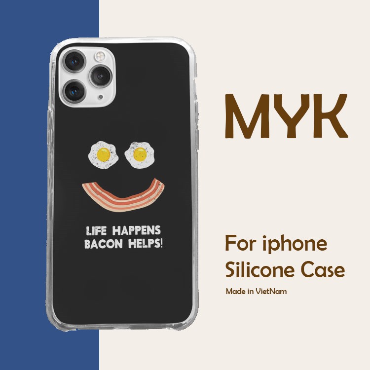 Ốp Lưng mặt cười life happens bacon helps cho Iphone 5 6 7 8 Plus 11 12 Pro Max X Xr NTN20210055