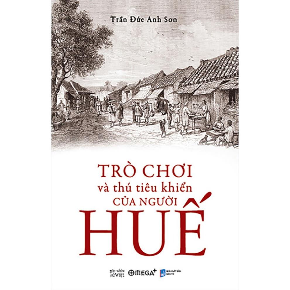 Sách Trò Chơi Và Thú Tiêu Khiển Của Người Huế  - BẢN QUYỀN