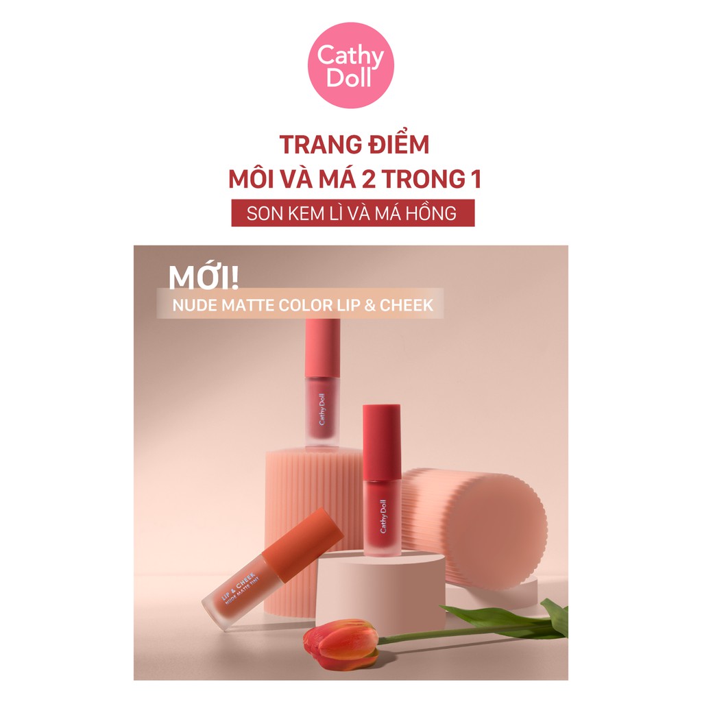 Son kem và má hồng Cathy Doll Lip & Cheek Nude Matte Tint 3.5g