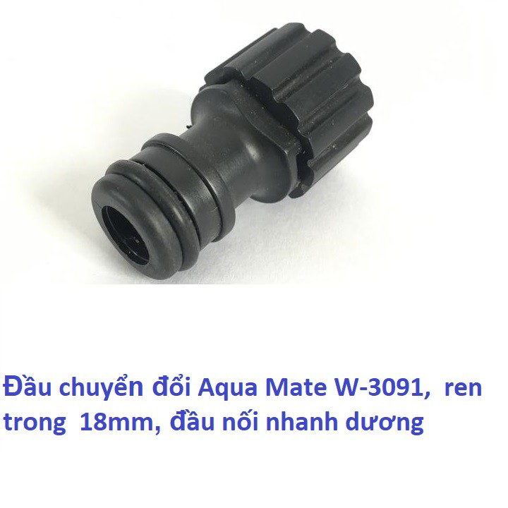 Đầu chuyển đổi Aqua Mate W-3091 , ren trong 18mm, đầu nối nhanh dương