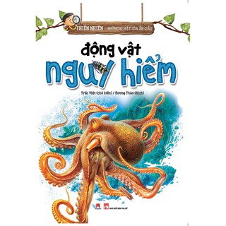 Thiên Nhiên - Những Bí Mật Còn Ẩn Giấu - Động Vật Nguy Hiểm