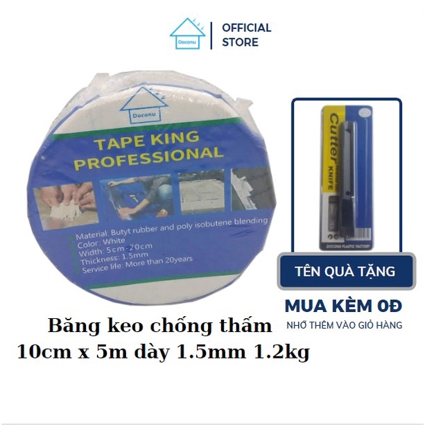 Băng keo chống thấm siêu dính khổ 10cm 5m - DOCONU keo dày 1.5 mm, nặng 1.2 kg. [CAM KẾT BẢO HÀNH 1 ĐỔI 1]