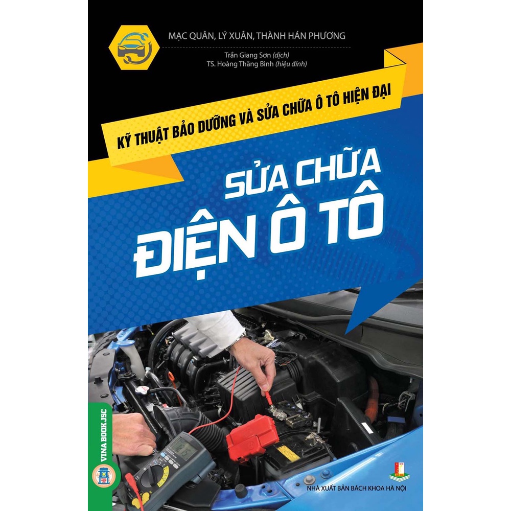 Sách - Kỹ Thuật Bảo Dưỡng Và Sửa Chữa Ô Tô Hiện Đại - Sửa Chữa Điện Ô Tô