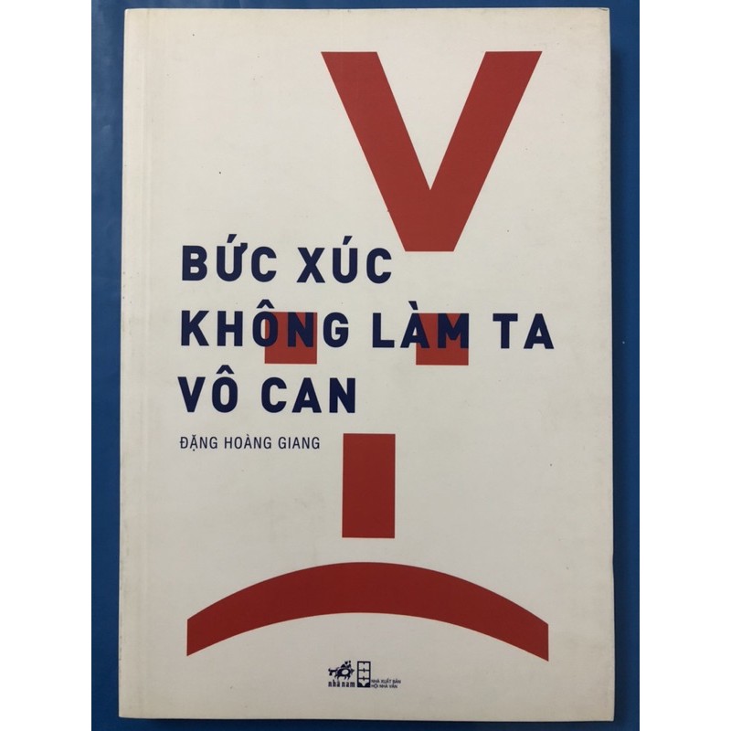 Sách - Bức Xúc Không Làm Ta Vô Can