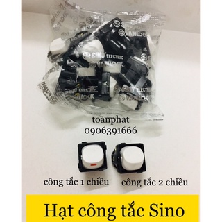 Hạt công tắc 1 chiều,2 chiều sino