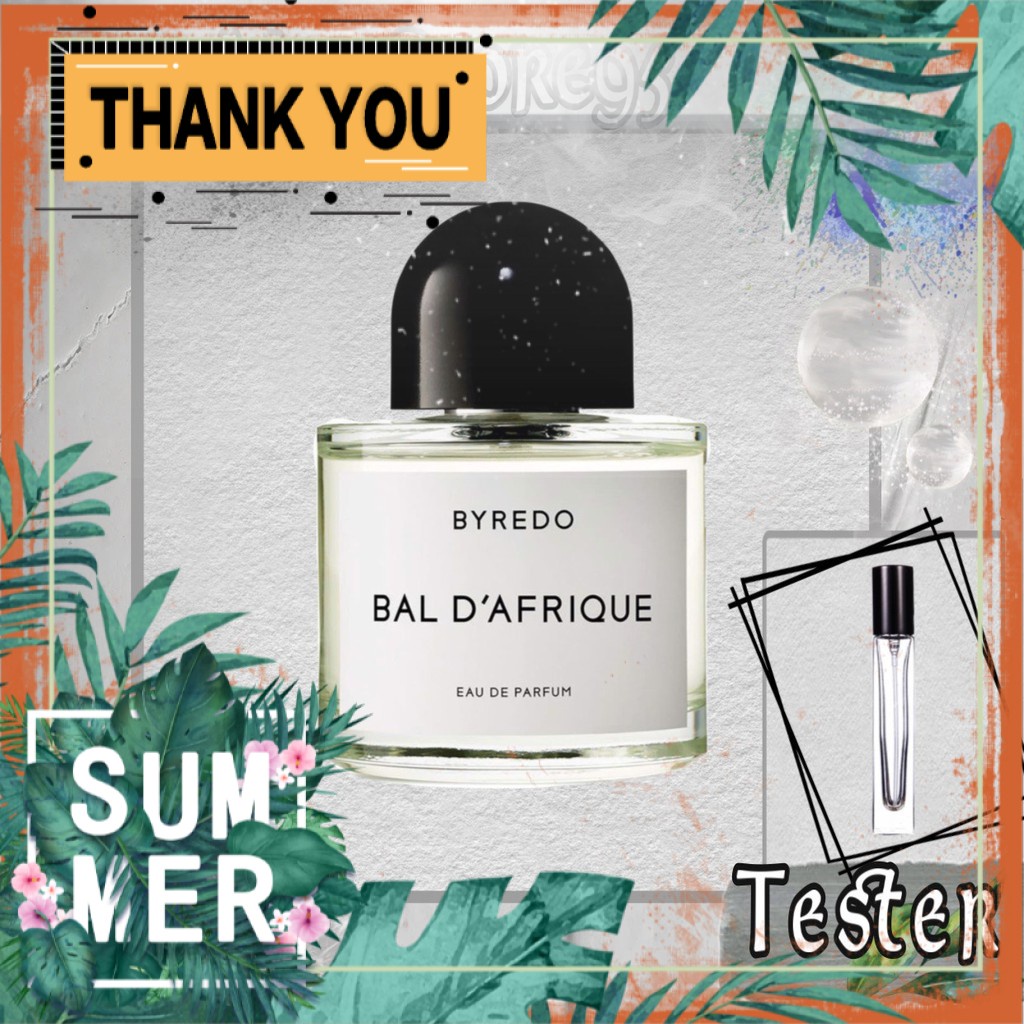 Nước hoa dùng thử Byredo Bal D’Afrique EDP ˢᵘᵐᵐᵉʳᴹᴵˢᵀˢᴳ | Thế Giới Skin Care