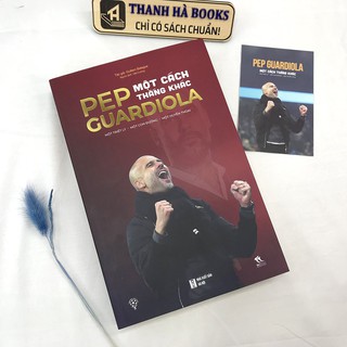 Pep Guardiola - Một Cách Thắng Khác